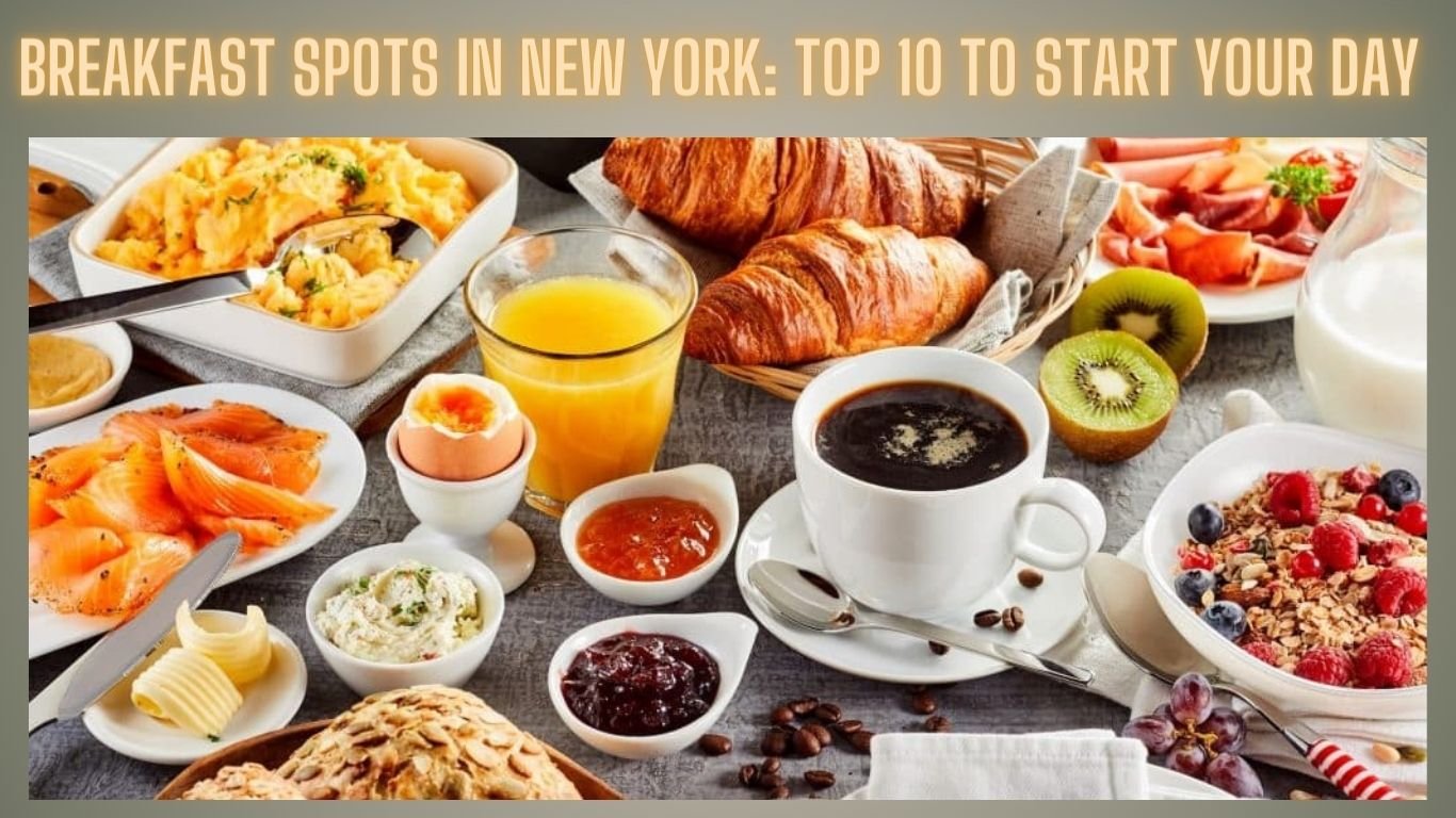 Breakfast Spots in New York: Top 10 to Start Your Day