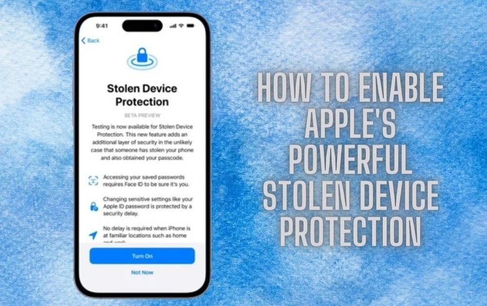 How to Enable Apple’s Powerful Stolen Device Protection 2024: Enhancing Security