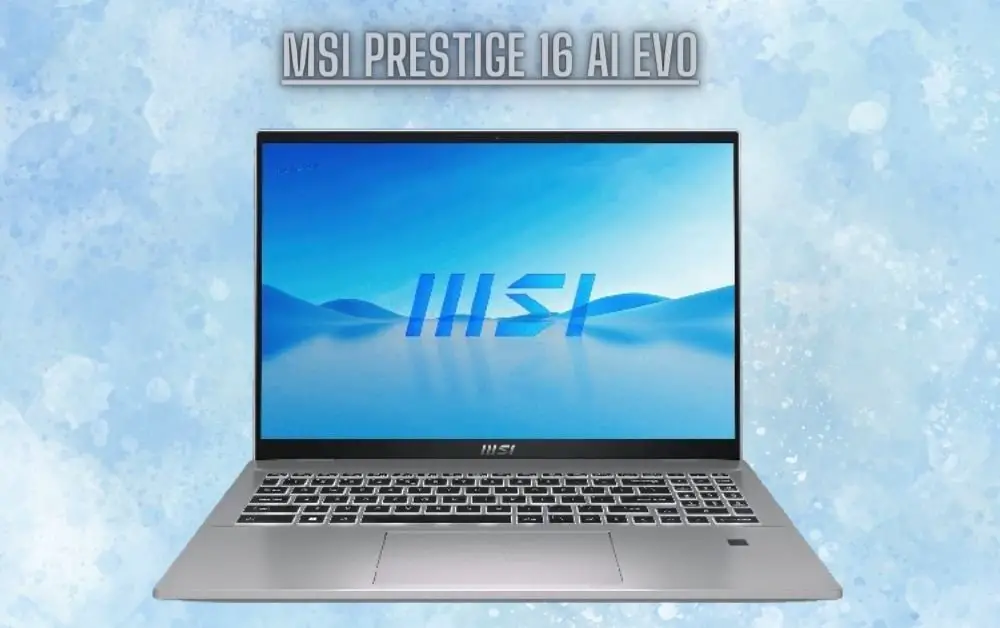 MSI Prestige 16 AI EVO