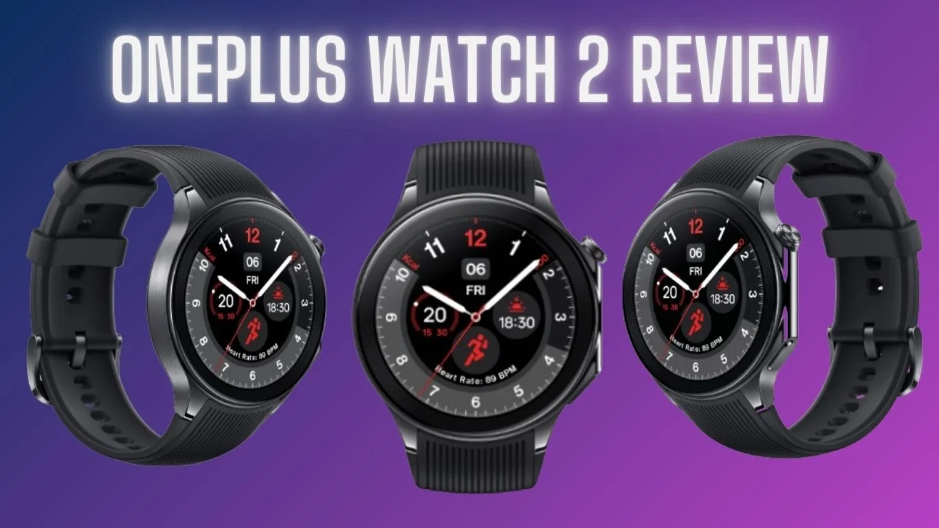 OnePlus Watch 2 Review: Bigger and Better, But is it the Best?