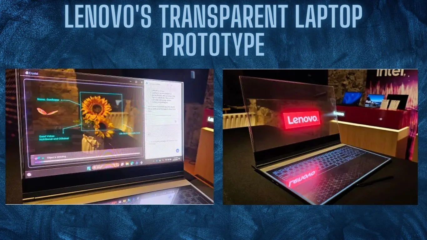 Beyond Imagination: Lenovo’s Transparent Laptop Prototype