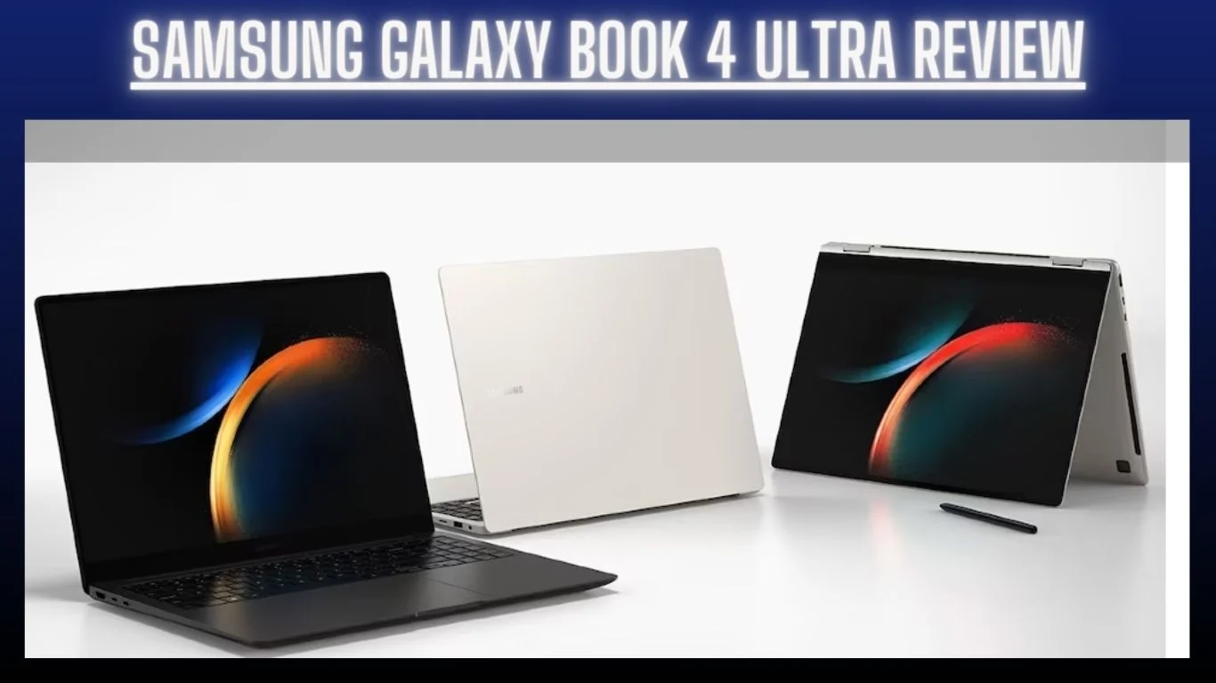 Samsung Galaxy Book 4 Ultra Review